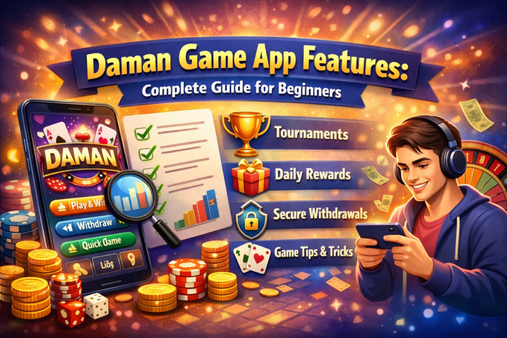 Daman Game App Features: Complete Guide for Beginners