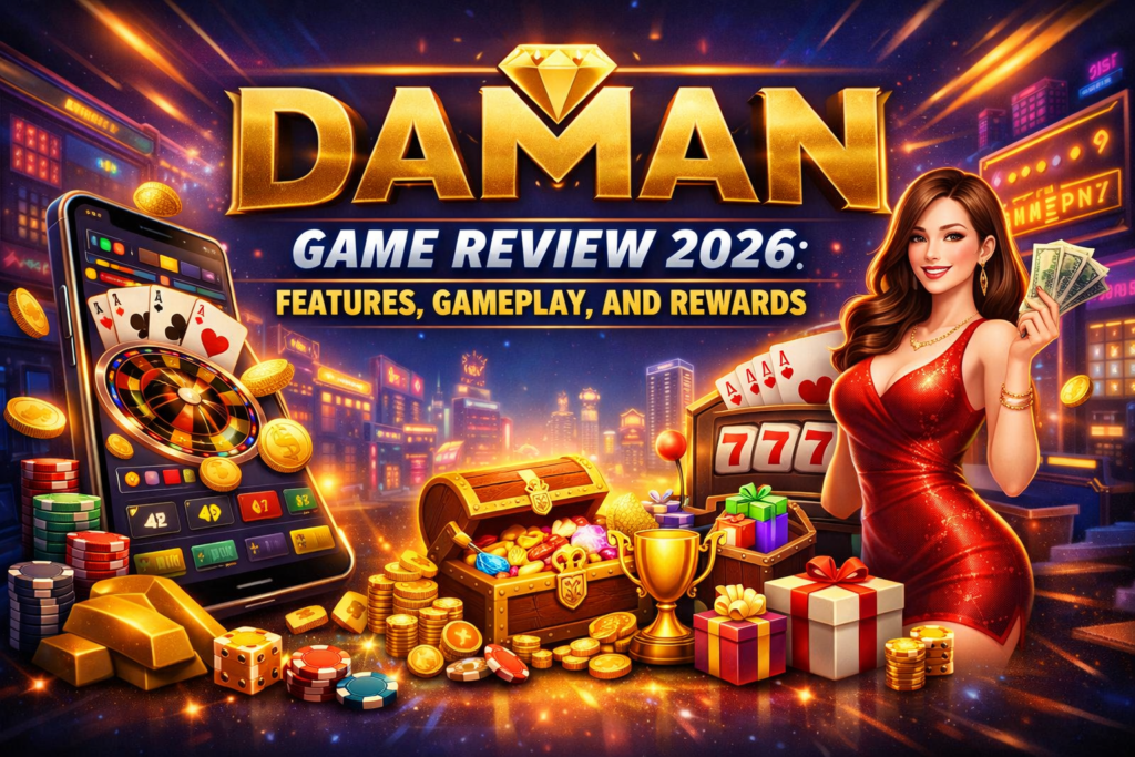 Daman Game Review 2026: Features, Gameplay, and Rewards